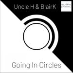 cover: BLAIRK|Uncle H - Going In Circles