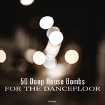 cover: Various - 50 Deep House Bombs For The Dancefloor