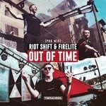 cover: Riot Shift & Firelite - Out Of Time