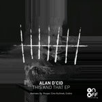 cover: Alan D'cid - This & That EP