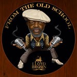 cover: Lloyd Brown - From The Old School