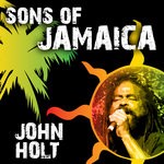 cover: John Holt - Sons Of Jamaica