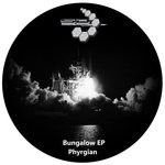 cover: Phyrgian - Bungalow EP