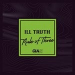 cover: Ill Truth - Rule Of Three EP