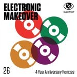 cover: Various - Electronic Makeover (4 Year Anniversary Remixes)