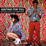 cover: Goodluck & Dj Ganyani - Waiting For You