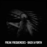 cover: Freak Frequencies - Back & Forth