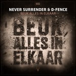 cover: Never Surrender & D-fence - Beuk Alles In Elkaar