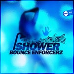 cover: Bounce Enforcerz - Shower