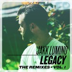 cover: Jakk Lumino - Legacy: The Remixes Vol 1