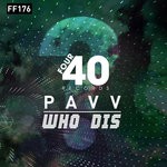 cover: Pavv - Who Dis