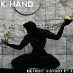 cover: K-hand - Detroit History Part 1