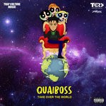 cover: Quaiboss - Take Over The World