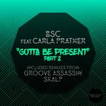 cover: Bsc, Carla Prather - Gotta Be Present Pt 2