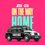 cover: Aitch|Bowzer Boss|Jaykae - On The Way Home