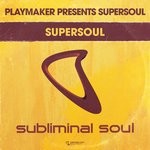 cover: Playmaker|Supersoul - Supersoul