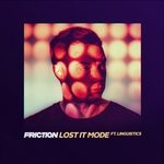 cover: Friction - Lost It Mode