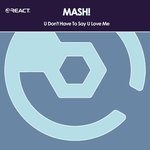 cover: Mash! - U Don't Have To Say U Love Me