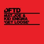 cover: Kid Enigma|Matjoe - Get Loose (Extended Mix)