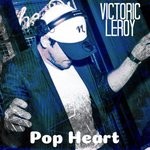 cover: Victoric Leroy - Pop Heart