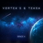 cover: Teksa|Vortek's - Space X