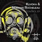 cover: Kuvoka|Norman Rocheleau - Control EP