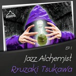 cover: Ryuzaki Tsukawa - Jazz Alchemist: Ryuzaki Tsukawa EP 1