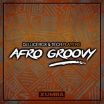 cover: Dj Lucerox & Techplayers - Afro Groovy