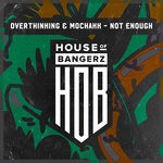 cover: Overthinking & Mochakk - Not Enough