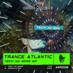 cover: Trance Atlantic - Tech No More EP