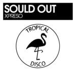 cover: Sould Out - Xpreso