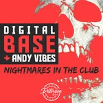 cover: Andy Vibes|Digital Base - Nightmare In The Club