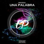 cover: Abadesa - Una Palabra (EP)