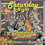 cover: Chopstick Dubplate - Saturday Night