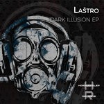 cover: Lastro - Dark Illusion EP