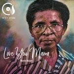 cover: Bizzle Askari - Love You Mama