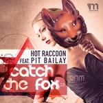 cover: Hot Raccoon|Pit Bailay - Catch The Fox 2.0