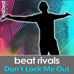 cover: Beat Rivals - Don't Lock Me Out