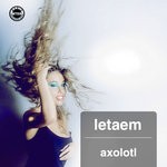 cover: Letaem - Axolotl