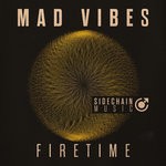 cover: Mad Vibes - Firetime