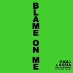 cover: ASSIA GIOLI|Hang Massive - Blame On Me