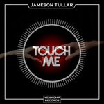 cover: Jameson Tullar - Touch Me