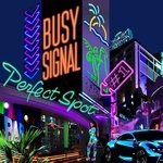 cover: Busy Signal - Perfect Spot