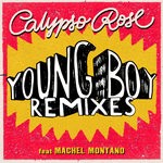 cover: Machel Montano|Calypso Rose - Young Boy (Remixes)