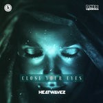 cover: Heatwavez - Close Your Eyes