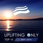 cover: Various - Uplifting Only Top 15/May 2019