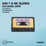 cover: Dan T|Mc Blenda - Old Skool Drop