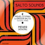 cover: Gregor Salto|Miguel O'syrah|Thais - Mexer (Rework)