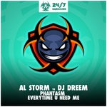 cover: Al Storm|Dj Dreem - Phantasm/Everytime U Need Me