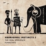 cover: Funkstate|The Real Xperience - Aboriginal Instincts 02